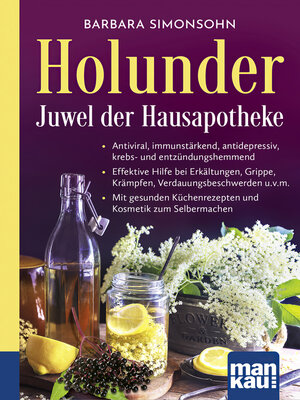 cover image of Holunder – Juwel der Hausapotheke. Kompakt-Ratgeber